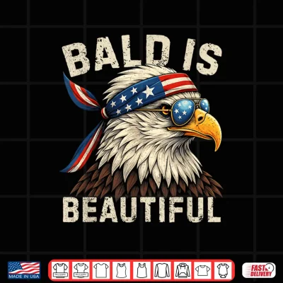Design Bald is Beautiful 4th of July Independence Day Bald Eagle Shirt