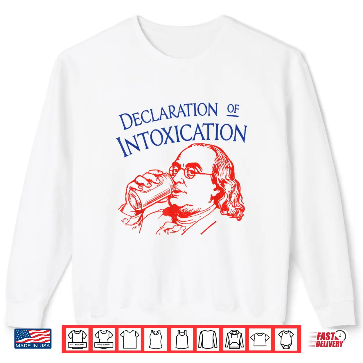 Funny Ben Declaration Of Intoxication 4Th July Shirt Funny Ben Declaration Of Intoxication 4Th July Shirt