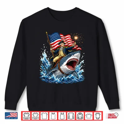 Funny George Washington Shark 4Th July Usa Men Women Kids Shirt 2 Sweatshirt Funny George Washington Shark 4th July USA Men Women Kids Shirt