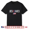 Jesus Saves Usa American Flag 250 Years Christian 4Th July Shirt