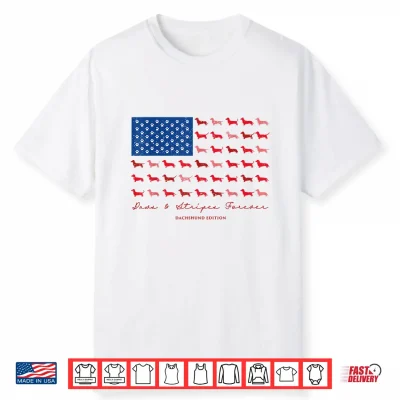 Paws And Stripes Forever Dachshund American Flag 4Th Of July Shirt