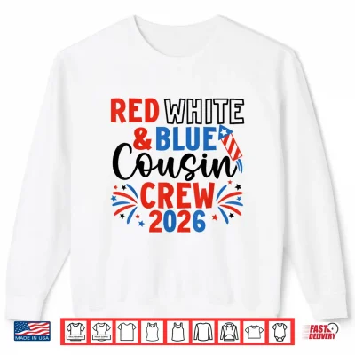 Red White & Blue Patriotic Cousin Crew 4Th Of July Family Shirt 2 Sweatshirt Red White Blue Patriotic Cousin Crew 4th of July Family Shirt