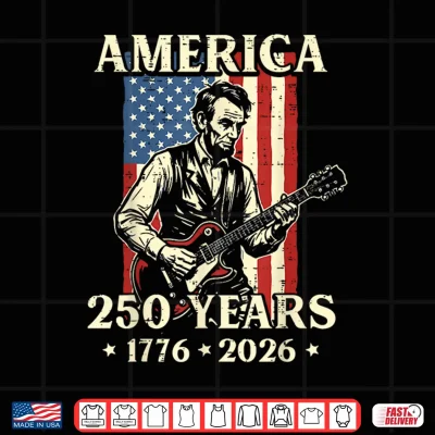 Lincoln Guitar America 250 250Th Anniversary 4Th Of July Shirt 4 Design Lincoln Guitar America 250 250th Anniversary 4th of July Shirt