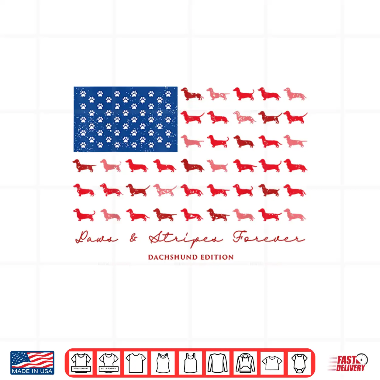 Paws And Stripes Forever Dachshund American Flag 4Th Of July Shirt Paws And Stripes Forever Dachshund American Flag 4Th Of July Shirt