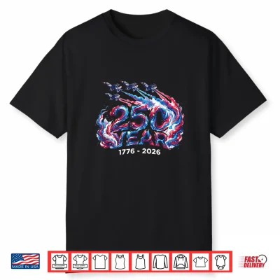Black-T-Shirt-250 Years American 250Th Anniversary Usa Patriotic 4Th July Shirt