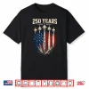 250 Anniversary Usa Patriotic 250 Years American 4Th Of July Shirt