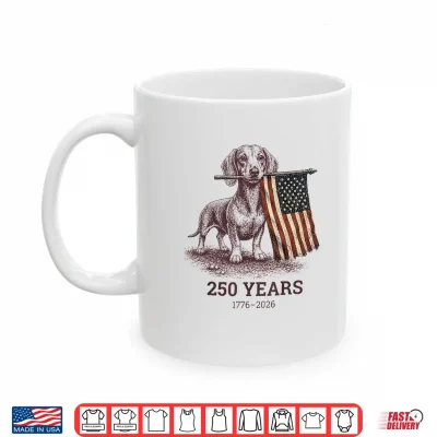 Mug 250 Anniversary USA Shirt Dog Dachshund 4th of July Shirt