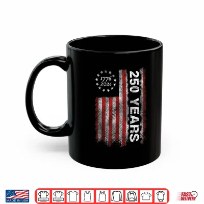 Mug America 250th Anniversary 250 Years Patriotic 4th of July Shirt