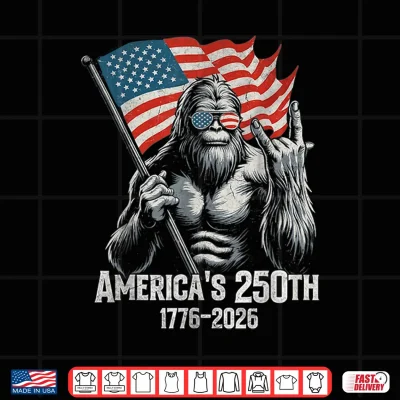 Design Bigfoot 250th Anniversary American Flag Patriotic 1776 2026 Shirt