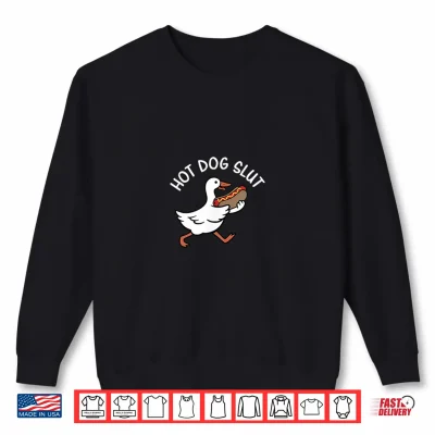 Sweatshirt Cute Funny Silly Goose Hot Dog Slut Wiener Graphic Patriotic Shirt