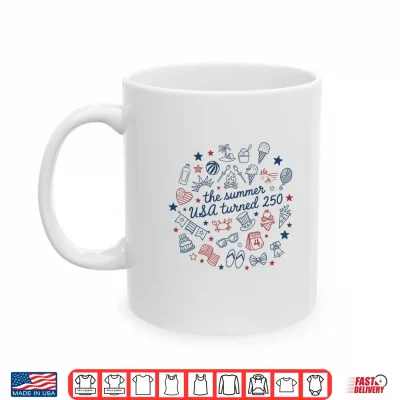 Mug Funny The Summer USA Turns 250 1776 2026 4th of July Shirt