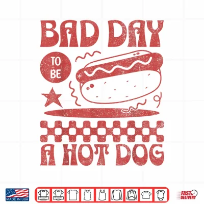 Design Funny 4th of July Bad Day to Be A Hot Dog Shirt