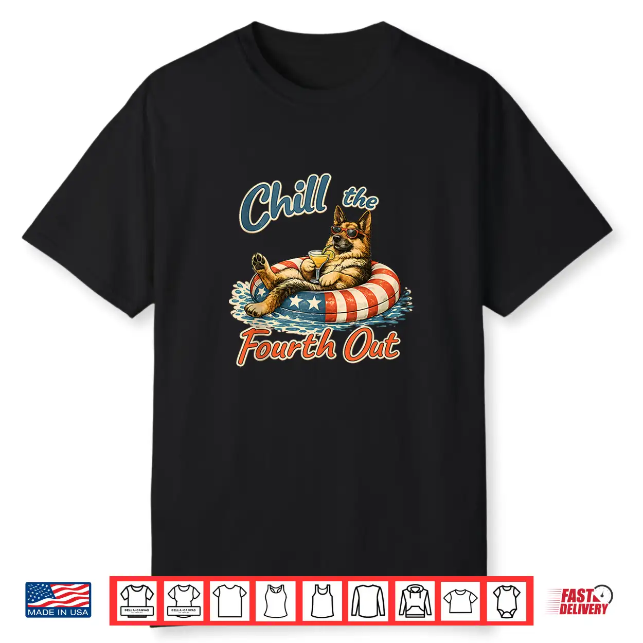German Shepherd Dog Lover Chill The Fourth Out 4Th Of July Shirt German Shepherd Dog Lover Chill The Fourth Out 4Th Of July Shirt