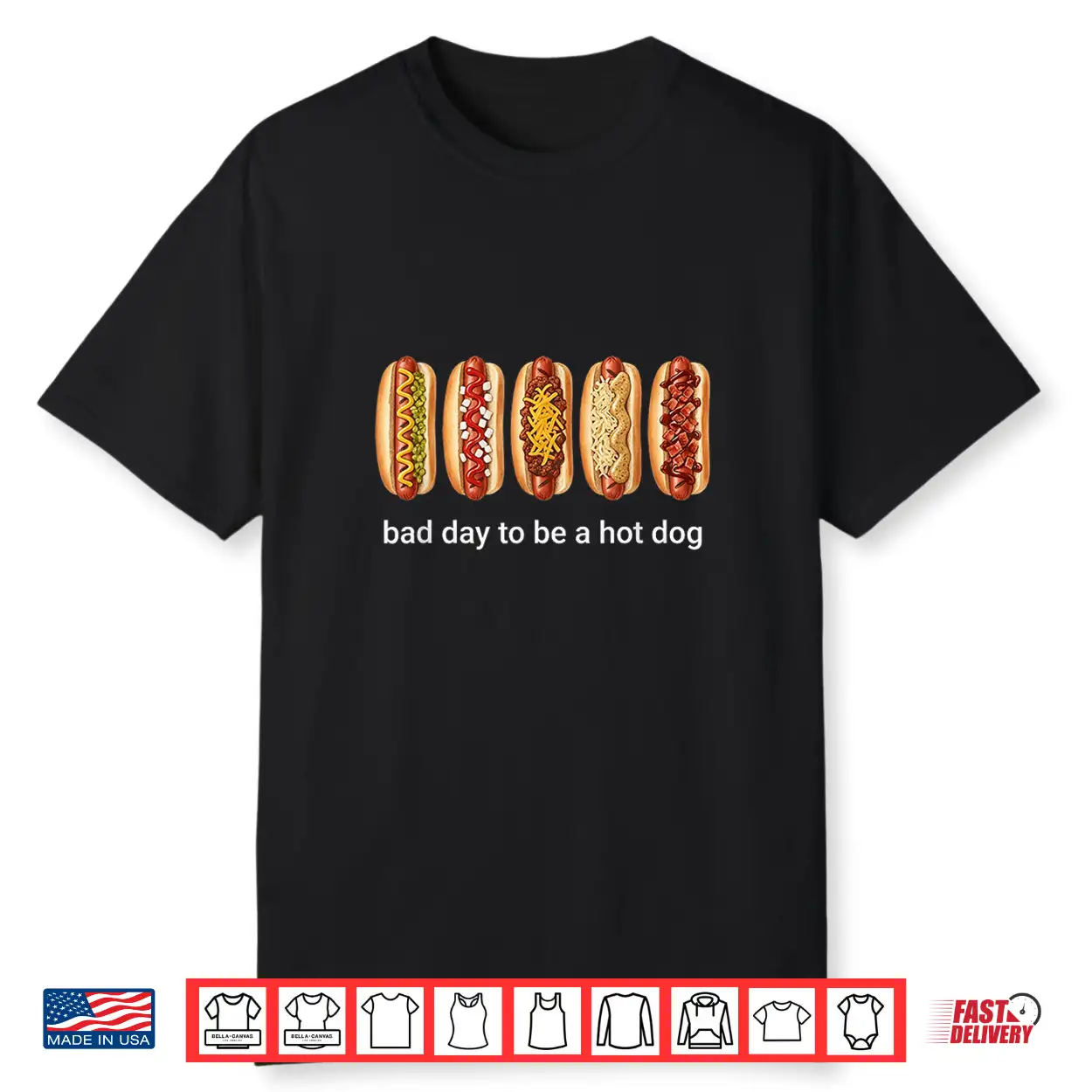 Its A Bad Day To Be A Hotdog Shirt Its A Bad Day To Be A Hotdog Shirt