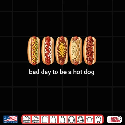 Its A Bad Day To Be A Hotdog Shirt 4 Design Its A Bad Day to Be A Hotdog Shirt