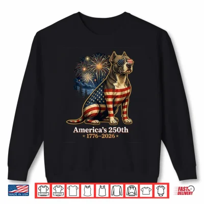 Sweatshirt Pitbull Americas 250th Anniversary 1776 2026 Shirt