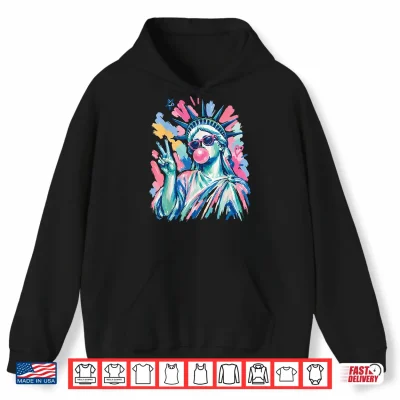 Statue Of Liberty Blowing Bubble Gum Patriotic 4Th Of July Shirt 1 Hoodie Statue of Liberty Blowing Bubble Gum Patriotic 4th of July Shirt