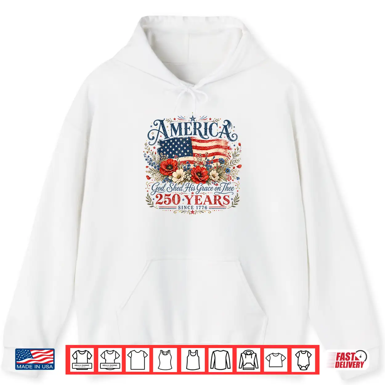 Usa 250 Years America God Shed His Grace On Thee 4Th Of July Shirt Usa 250 Years America God Shed His Grace On Thee 4Th Of July Shirt