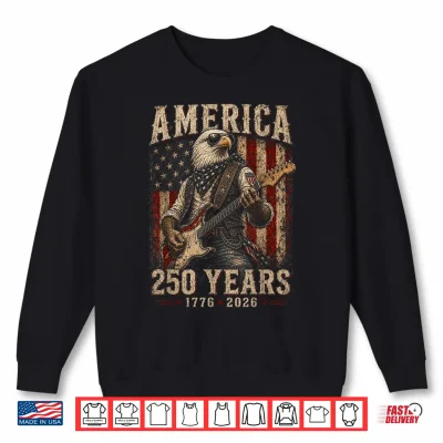 Vintage Eagle Playing Guitar 250 Years America 4Th Of July Shirt 2 Sweatshirt Vintage Eagle Playing Guitar 250 Years America 4th of July Shirt