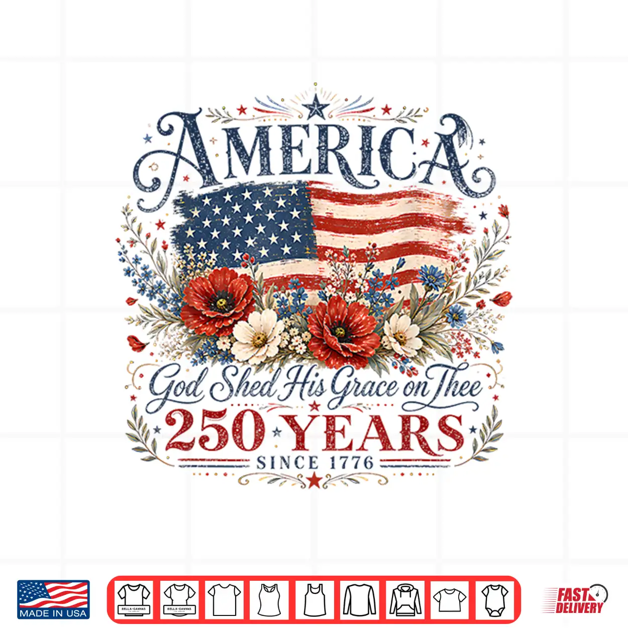 Usa 250 Years America Floral Birthday Patriotic 4Th Of July Shirt Usa 250 Years America Floral Birthday Patriotic 4Th Of July Shirt
