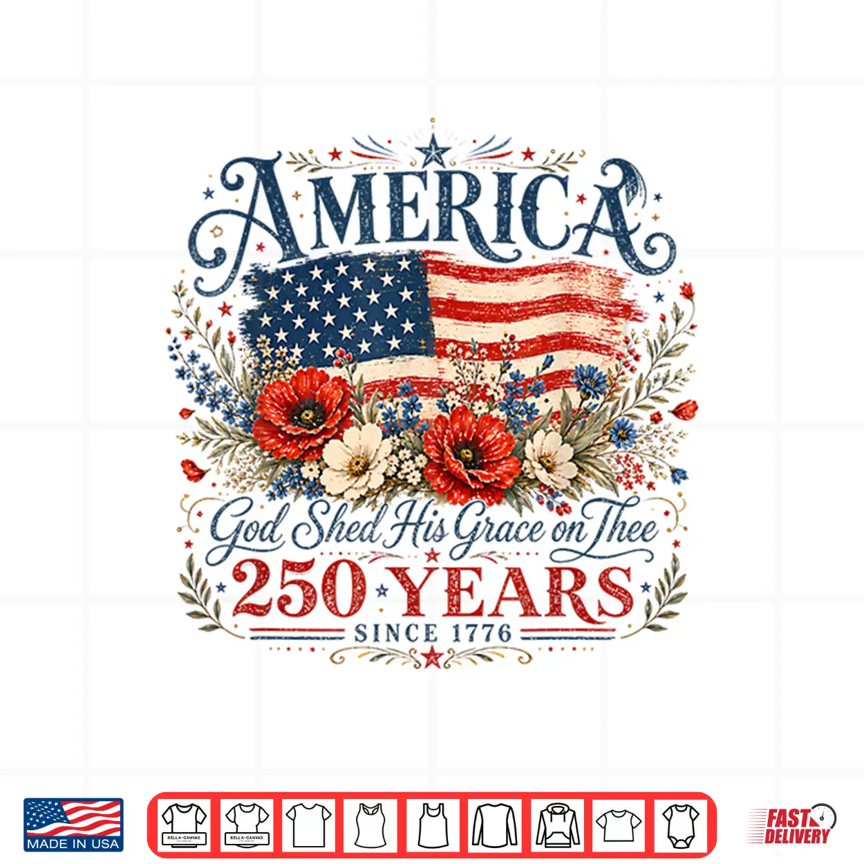 Usa 250 Years America God Shed His Grace On Thee 4Th Of July Shirt Usa 250 Years America God Shed His Grace On Thee 4Th Of July Shirt