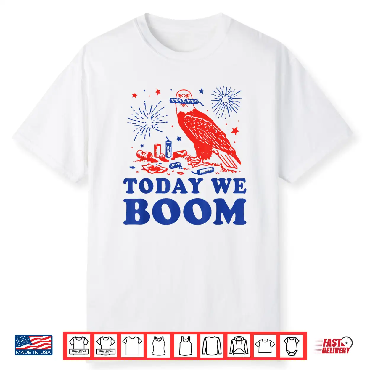 4Th Of July Eagle Beer Today We Boom Fireworks Shirt 4Th Of July Eagle Beer Today We Boom Fireworks Shirt