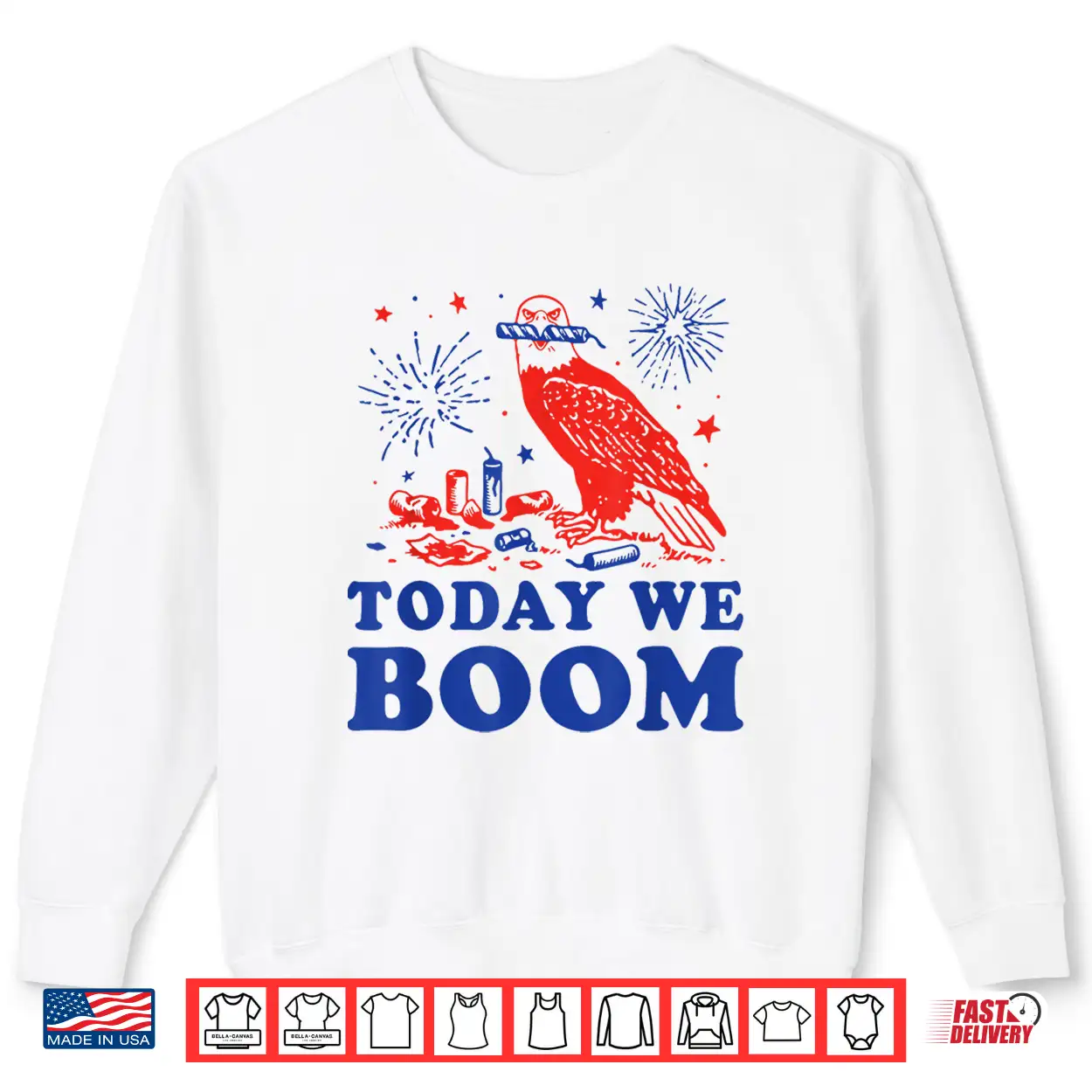 4Th Of July Eagle Beer Today We Boom Fireworks Shirt 4Th Of July Eagle Beer Today We Boom Fireworks Shirt