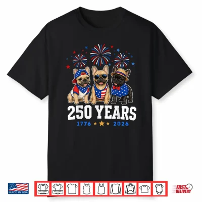 French Bulldog 250 Anniversary Usa 250Th Dogs 4Th Of July Shirt