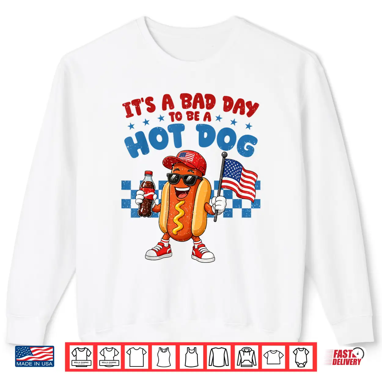 Funny It’S A Bad Day To Be A Hotdog Fourth Of July Patriotic Shirt Funny It’S A Bad Day To Be A Hotdog Fourth Of July Patriotic Shirt