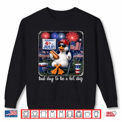 Sweatshirt Its A Bad Day to Be A Hotdog Goose Fourth of July Patriotic Shirt