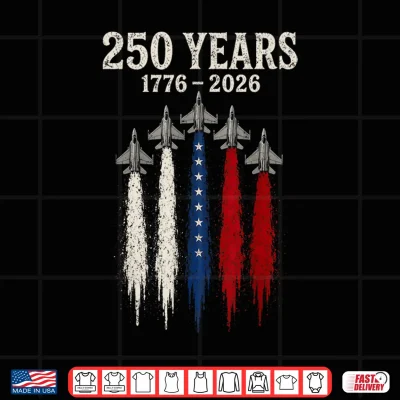 Design USA 250 Years Patriotic Jet Fighter 250th Anniversary Shirt 1