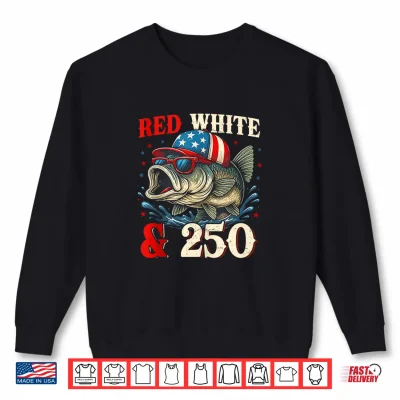 Sweatshirt Red White and 250 Patriotic Fish Bass USA 250th Anniversary Shirt