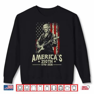 Sweatshirt Thomas Jefferson Playing Guitar Americas 250th USA Flag Shirt