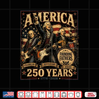 Design 250 Anniversary USA 4th of July Founding Fathers Rock Band Shirt