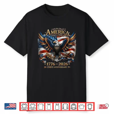 America 1776 2026 Usa Flag 250Th Anniversary 4Th Of July Shirt