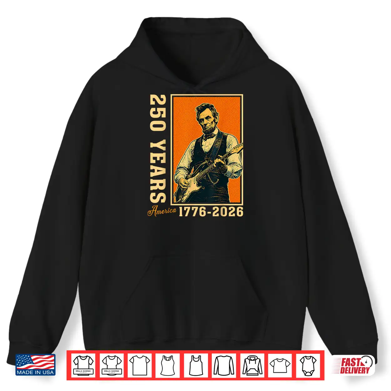 Abraham Lincoln Playing Guitar 250 Years Freedom 4Th Of July Shirt Abraham Lincoln Playing Guitar 250 Years Freedom 4Th Of July Shirt