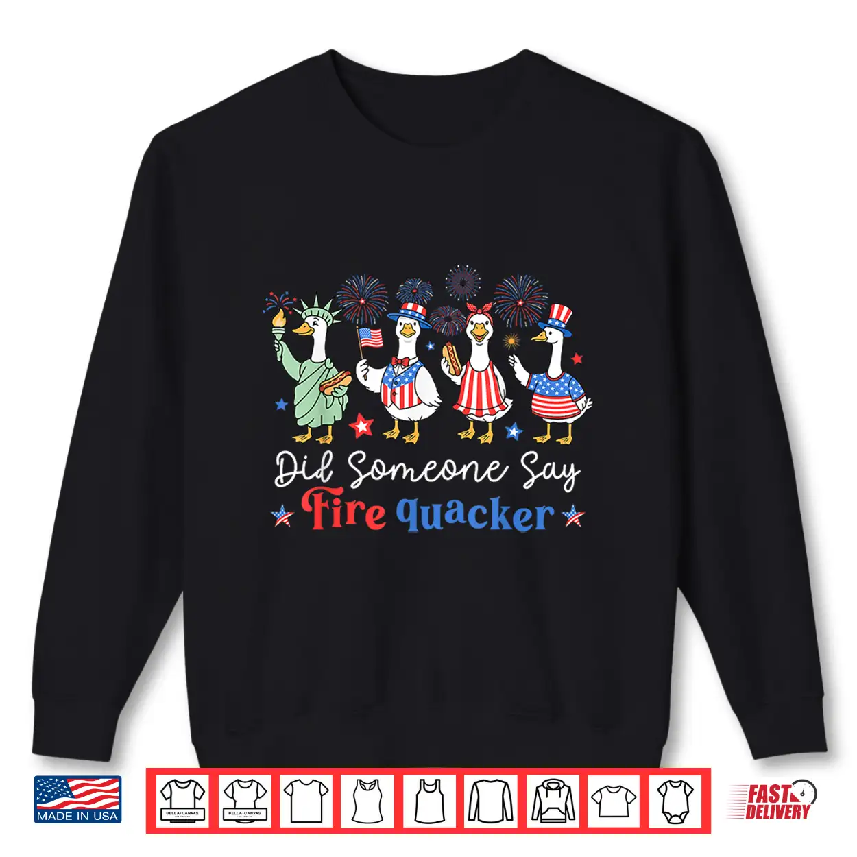 Did Someone Say Firequacker Funny 4Th Of July Goose Shirt Did Someone Say Firequacker Funny 4Th Of July Goose Shirt