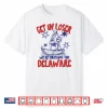 Get In Loser We’Re Crossing The Delaware America 4Th Of July Shirt