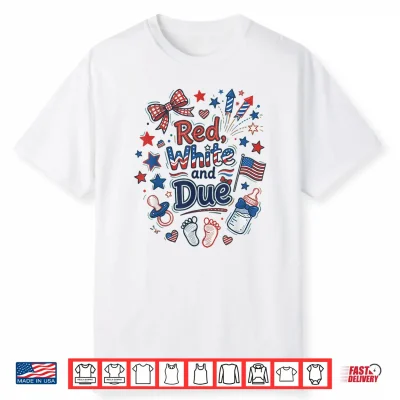 Red White And Due 4Th Of July Pregnancy Announcement Baby Shirt