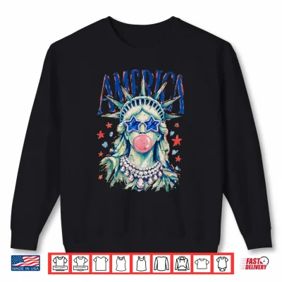 Vintage Statue Of Liberty Blowing Bubble America 4Th Of July Shirt 2 Sweatshirt Vintage Statue of Liberty Blowing Bubble America 4th of July Shirt
