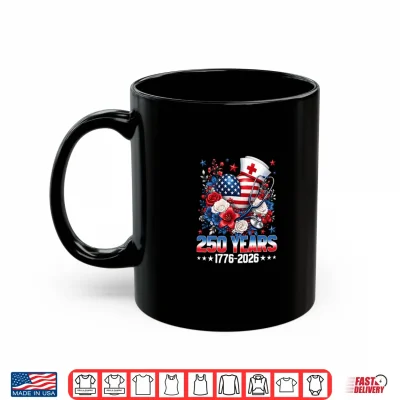 250 American Years 1776 2026 Nurses Girls American Flag Hear Shirt 3 Mug 250 American Years 1776 2026 Nurses Girls American Flag Hear Shirt