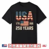 250 Years Usa Flag American 250Th Anniversary 4Th Of July Shirt