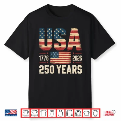 250 Years Usa Flag American 250Th Anniversary 4Th Of July Shirt