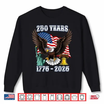 Sweatshirt 250BD Anniversary USA 250 Year America Patriotic 4th of July Shirt