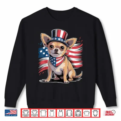 Sweatshirt 4th of July Chihuahua Dog American Flag Patriotic Women Men Shirt