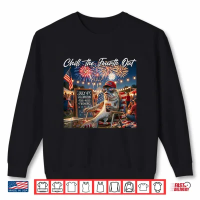 Sweatshirt Chill The Fourth Out Funny Fish Ice Coffee 4th of July Shirt