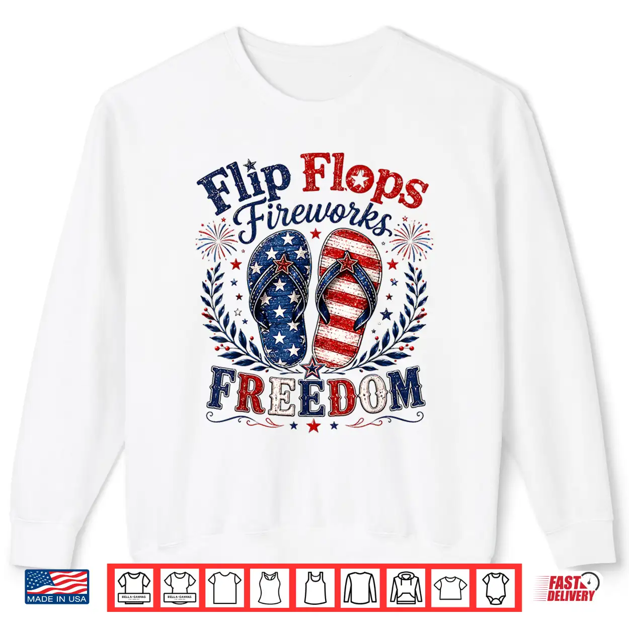 Flip Flops Fireworks Freedom Usa Flag Summer 4Th Of July Shirt Flip Flops Fireworks Freedom Usa Flag Summer 4Th Of July Shirt