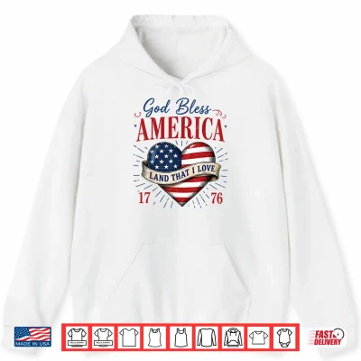 Hoodie God Bless America Land that I Love Patriotic Heart Flag Shirt