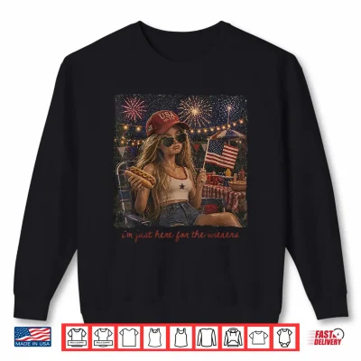Just Here For The Wieners 4Th Of July 250 Years Amrican Girl Shirt 2 Sweatshirt Just Here for the Wieners 4Th of July 250 Years Amrican Girl Shirt