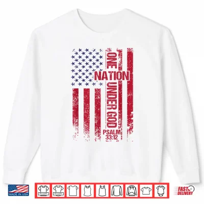 Sweatshirt One Nation Under God Flag 4th of July Patriotic Christian Shirt